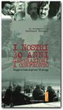 I nostri 30 anni - Generazioni a confronto