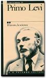 Primo Levi - Il lavoro, la scienza