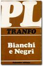 Bianchi e negri
