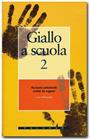 Giallo a scuola 2