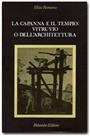 La capanna e il tempio: Vitruvio o dell’architettura