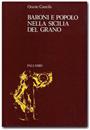 Baroni e popolo nella Sicilia del grano