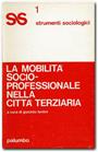 La Mobilità socio-professionale nella città terziaria