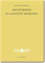 Istituzioni di diritto romano - III edizione 2006