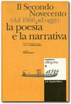 Quaderni di Allegoria 5 - Il Secondo Novecento (dal 1956 ad oggi): la poesia e la narrativa