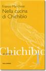 Nella cucina di Chichibìo