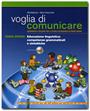 Voglia di comunicare - TOMO I + CD-ROM