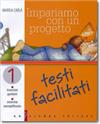 Impariamo con un progetto - TESTI FACILITATI 1