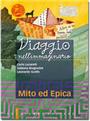 Viaggio nell'immaginario - Vol.1 - Mito ed Epica