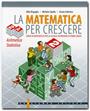 La matematica per crescere - 2/A - Aritmetica - Statistica