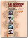 Le scienze per crescere - Volume 1 - Tomo B