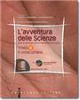 L'avventura delle Scienze - TOMO C - Il corpo umano