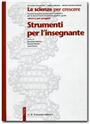 Le scienze per crescere - Strumenti per l'insegnante