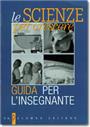 Le scienze per crescere - Guida per l'insegnante