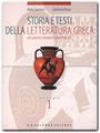 Storia e testi della letteratura greca