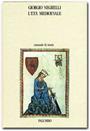 L’età medioevale L’età moderna L’età contemporanea - volume I [in esaurimento]