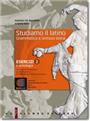 Studiamo il latino - Esercizi 2 e Antologia