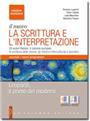 Il nuovo La scrittura e l'interpretazione - Edizione Arancione - Leopardi, il primo dei moderni