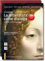 Il nuovo La letteratura come dialogo - Volume 1 (offerta in blocco)