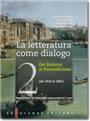 La letteratura come dialogo - vol. 2
