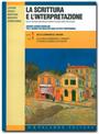 La scrittura e l'interpretazione - Edizione Azzurra Modulare