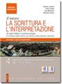 Il nuovo La scrittura e l'interpretazione - Edizione Arancione - VOLUME 4