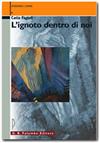 L'ignoto dentro di noi