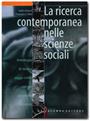 La ricerca contemporanea nelle scienze sociali