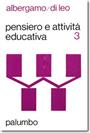 Pensiero e attività educativa - volume III