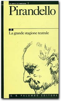 copertina Pirandello - 2 La grande stagione teatrale