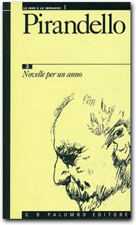 Pirandello - 3 Novelle per un anno