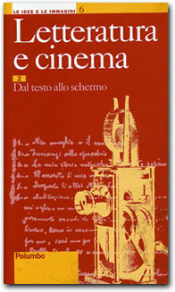 Letteratura e cinema - 2 Dal testo allo schermo