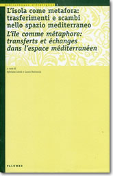 L'isola come metafora: trasferimenti e scambi nello spazio mediterraneo