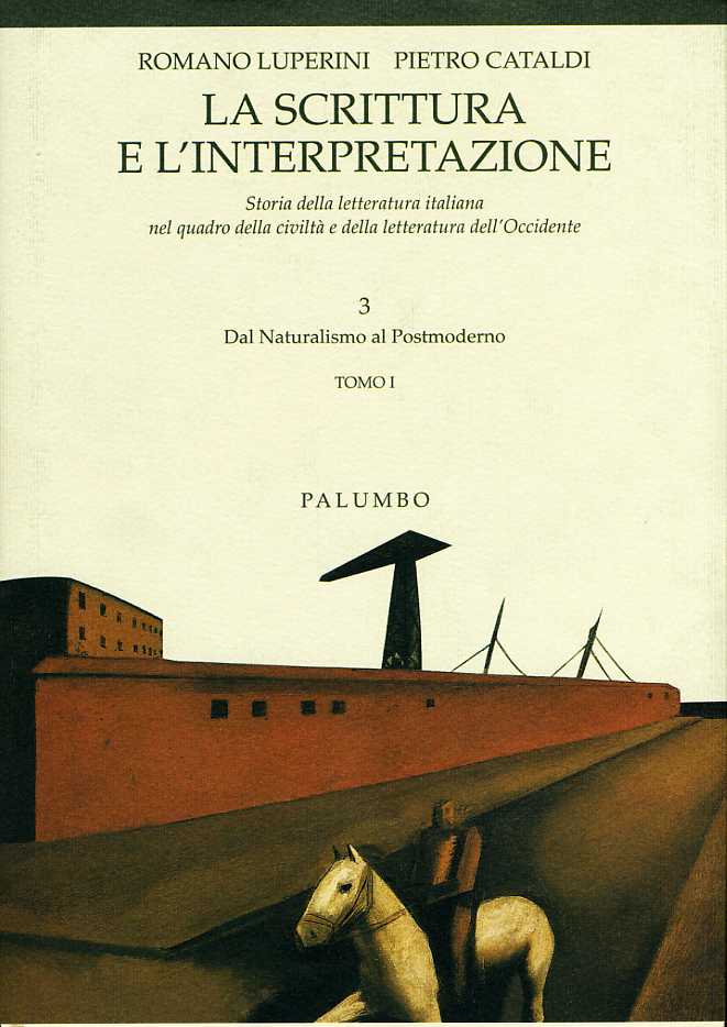 La scrittura e l’interpretazione - Dal Naturalismo al Postmoderno