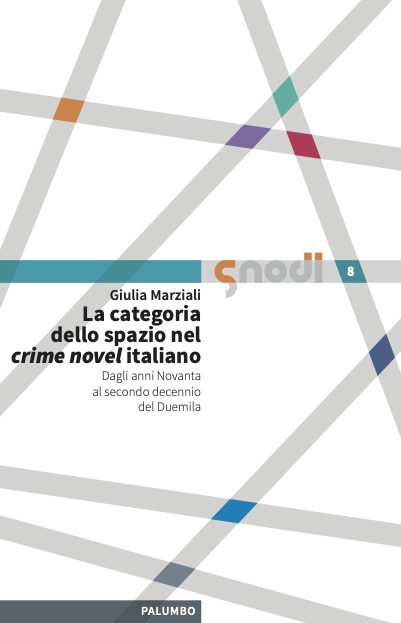 copertina S-nodi 8 - La categoria dello spazio nel
 <i>crime novel</i> italiano