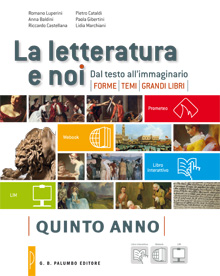 La letteratura e noi - QUINTO ANNO