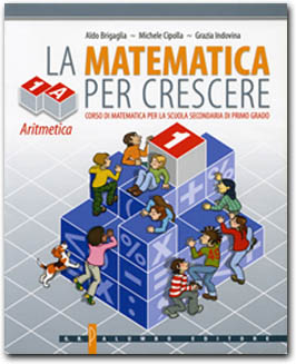 copertina La matematica per crescere - 1/A - Aritmetica + CD-Rom