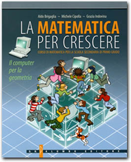 copertina La matematica per crescere - Il computer per la geometria