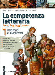 La competenza letteraria - Vol.1 Dalle origini al Rinascimento