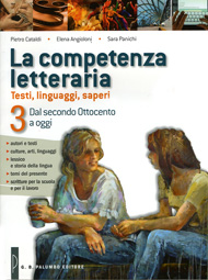 La competenza letteraria - Vol.3 Dal secondo Ottocento a oggi