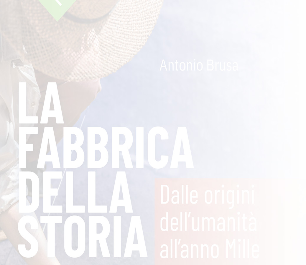 LA FABBRICA DELLA STORIA