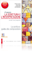 Il nuovo La scrittura e l'interpretazione - Edizione Rossa - La scrittura: guida alla composizione