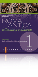 Roma antica: letteratura e dintorni - Vol.1